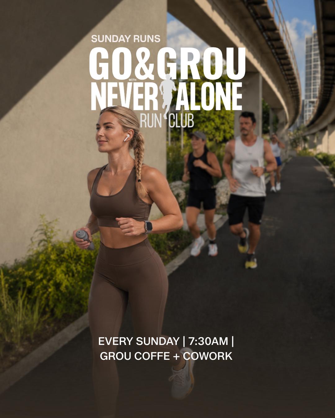 Sunday Runs: GO & GROU with Never Alone Run Club