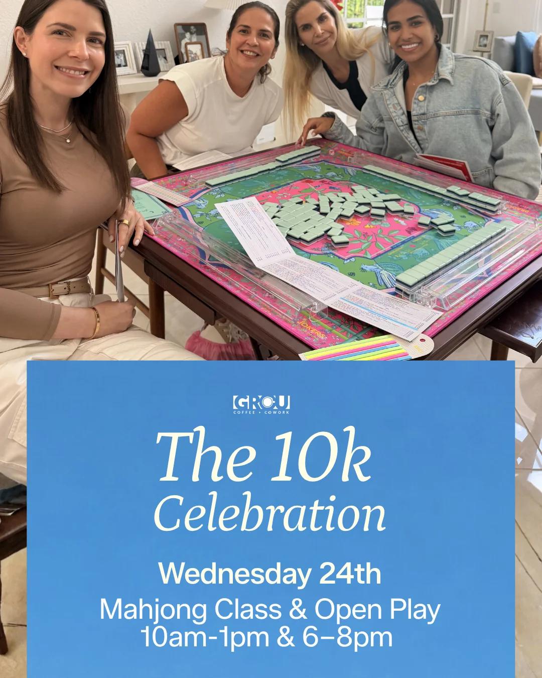 10K Celebration · Mahjong Class & Open Play